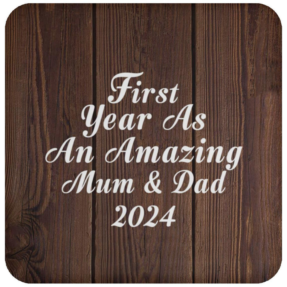 First Year As An Amazing Mum & Dad 2024 - Drink Coaster D