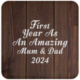 First Year As An Amazing Mum & Dad 2024 - Drink Coaster D