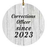 Corrections Officer Since 2023 - Circle Ornament F