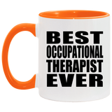 Best Occupational Therapist Ever - 11oz Accent Mug Orange