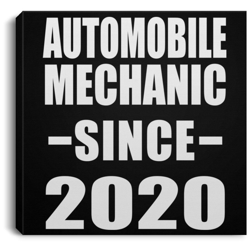 Automobile Mechanic Since 2020 - Canvas Square