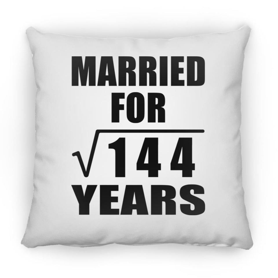 12th Anniversary Married For Square Root of 144 Years - Throw Pillow