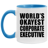 World's Okayest Corporate Executive - 11oz Accent Mug Blue