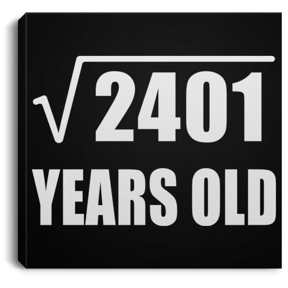 49th Birthday Square Root of 2401 Years Old - Canvas Square