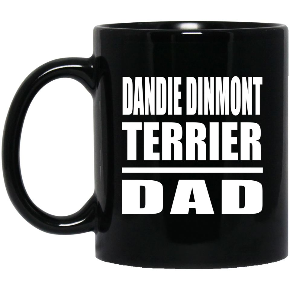 Dandie Dinmont Terrier Dad - 11oz Coffee Mug Black