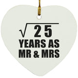 5th Anniversary Square Root of 25 Years As Mr & Mrs - Heart Ornament