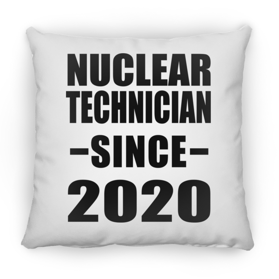 Nuclear Technician Since 2020 - Throw Pillow