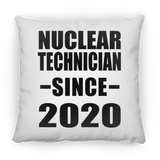 Nuclear Technician Since 2020 - Throw Pillow