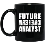 Future Market Research Analyst - 11oz Coffee Mug Black