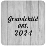 Grandchild Established Est. 2024 - Drink Coaster F