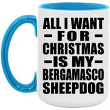 All I Want For Christmas Is My Bergamasco Sheepdog - 15oz Accent Mug Blue