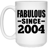 20th Birthday Fabulous Since 2004 - 15 Oz Coffee Mug