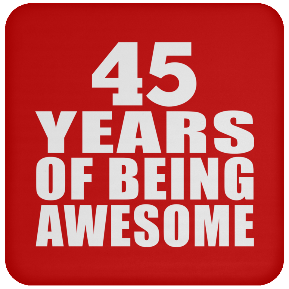 45th Birthday 45 Years Of Being Awesome - Drink Coaster