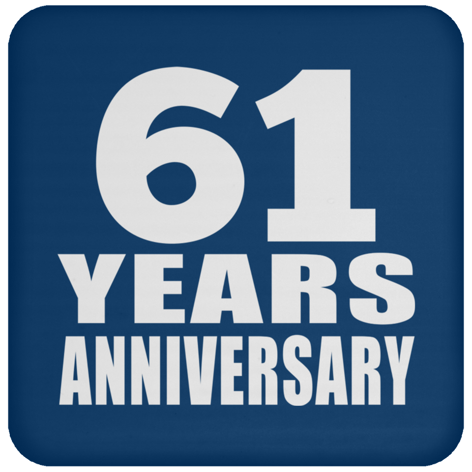61st Anniversary 61 Years - Drink Coaster