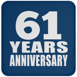 61st Anniversary 61 Years - Drink Coaster