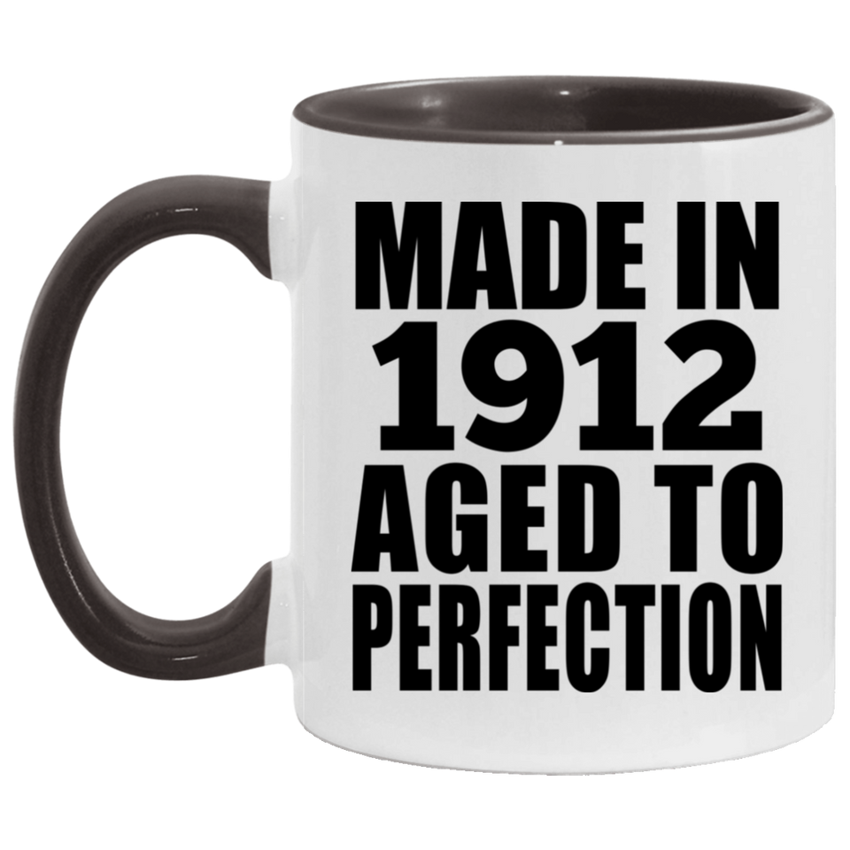 112th Birthday Made In 1912 Aged To Perfection - 11oz Accent Mug Black