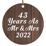 43rd Anniversary 43 Years As Mr & Mrs 2022 - Circle Ornament D