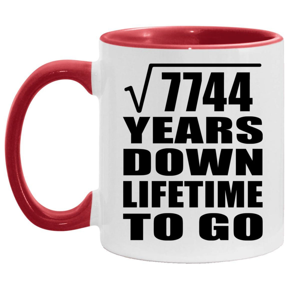 88th Anniversary Square Root of 7744 Years Lifetime To Go - 11oz Accent Mug Red