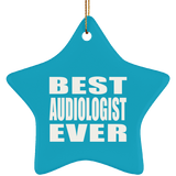 Best Audiologist Ever - Star Ornament