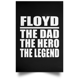 Floyd The Dad The Hero The Legend - Poster Portrait