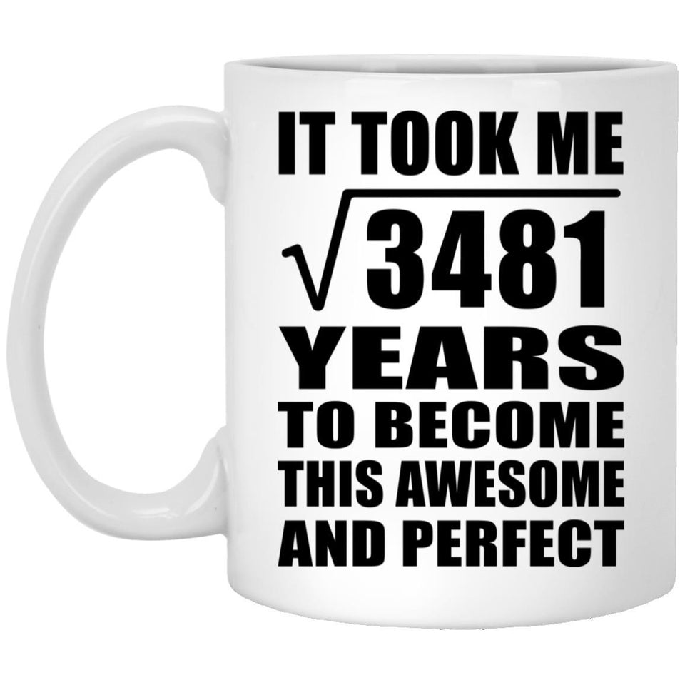 59th Birthday Took Square Root of 3481 Years To Awesome - 11oz Coffee Mug