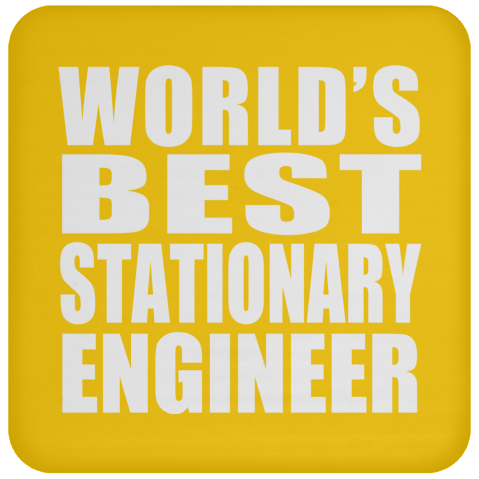 World's Best Stationary Engineer - Drink Coaster