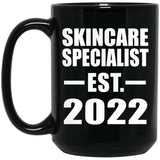 Skincare Specialist Established EST. 2022 - 15oz Coffee Mug Black