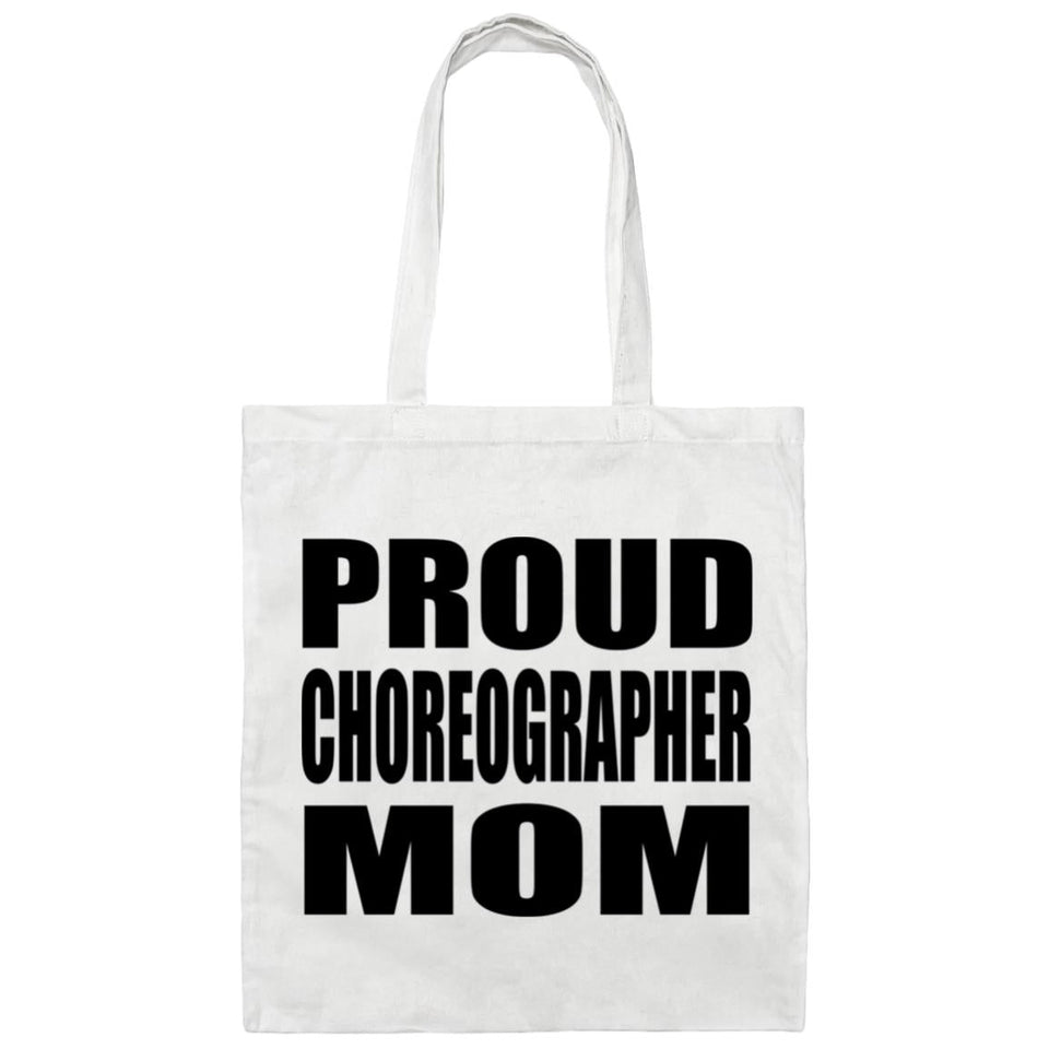 Proud Choreographer Mom - Tote Bag White