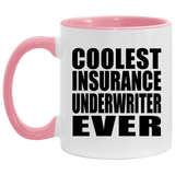 Coolest Insurance Underwriter Ever - 11oz Accent Mug Pink