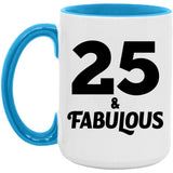 25th Birthday 25 & Fabulous - 15oz Accent Mug Blue