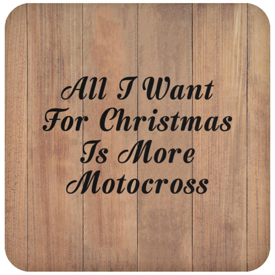 All I Want For Christmas Is More Motocross - Drink Coaster C