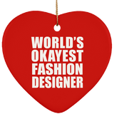 World's Okayest Fashion Designer - Heart Ornament