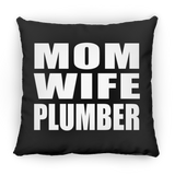 Mom Wife Plumber - Throw Pillow Black