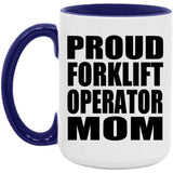 Proud Forklift Operator Mom - 15oz Accent Mug Purple