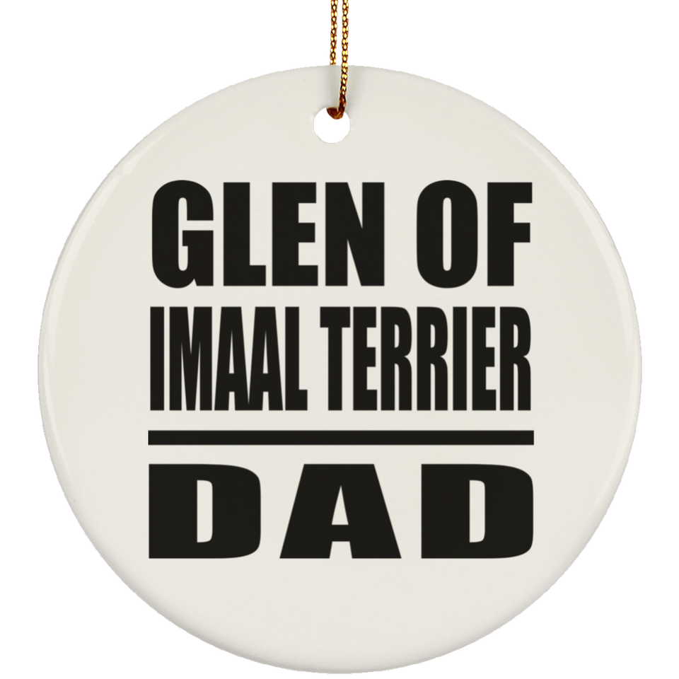 Glen Of Imaal Terrier Dad - Circle Ornament