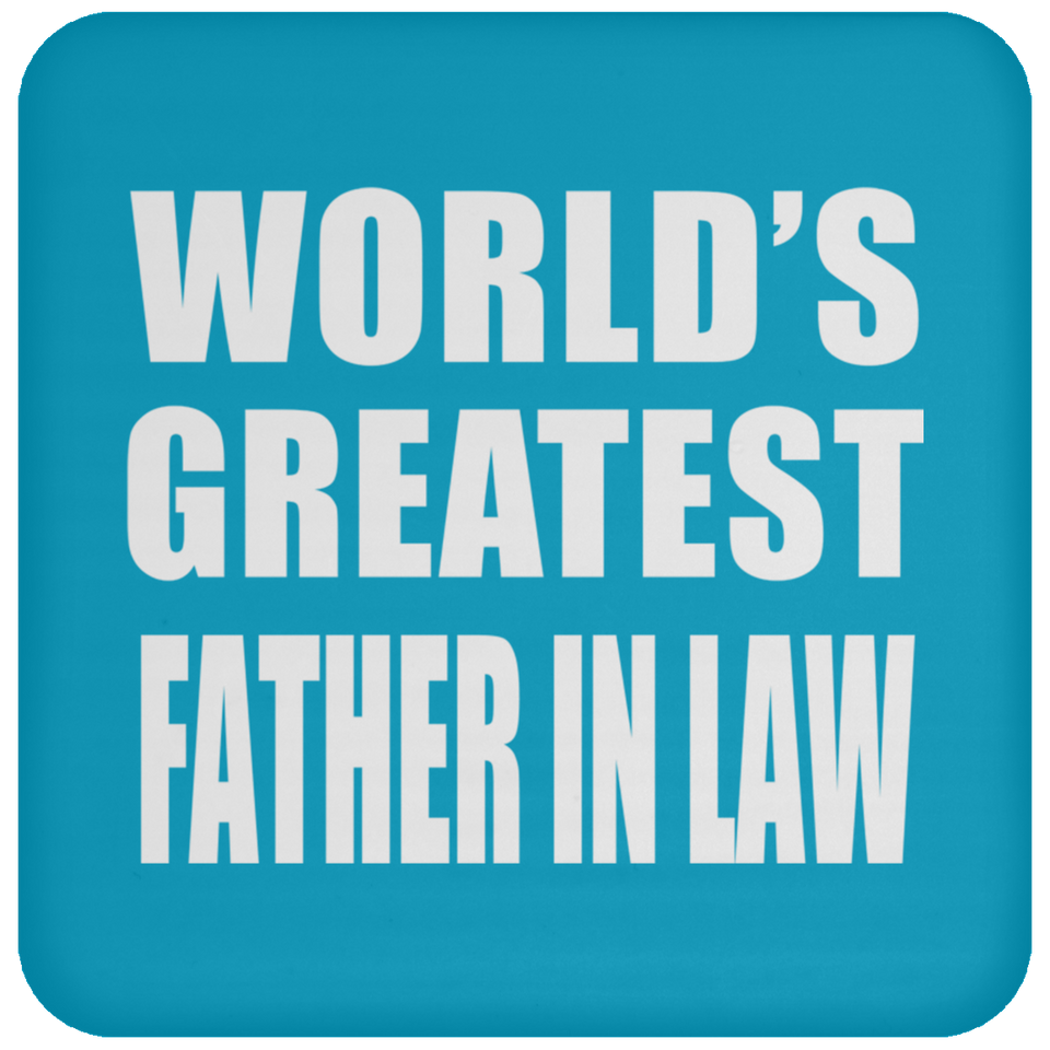 World's Greatest Father In Law - Drink Coaster
