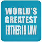 World's Greatest Father In Law - Drink Coaster