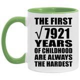 89th Birthday Square Root of 7921 Years of Childhood - 11oz Accent Mug Green