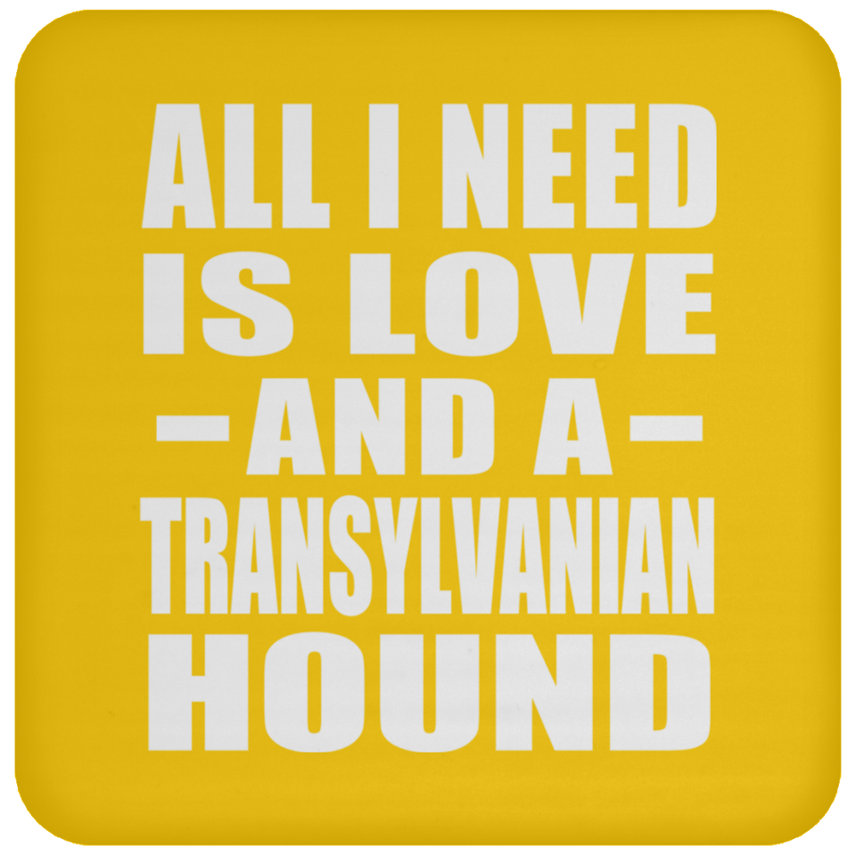 All I Need Is Love And A Transylvanian Hound - Drink Coaster