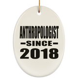 Anthropologist Since 2018 - Oval Ornament