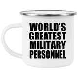 World's Greatest Military Personnel - 12oz Camping Mug