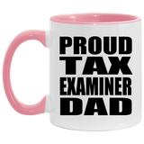 Proud Tax Examiner Dad - 11oz Accent Mug Pink