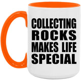 Collecting Rocks Makes Life Special - 15oz Accent Mug Orange