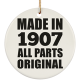 117th Birthday Made in 1907 All Parts Original - Circle Ornament