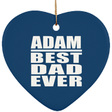 Adam Best Dad Ever - Heart Ornament
