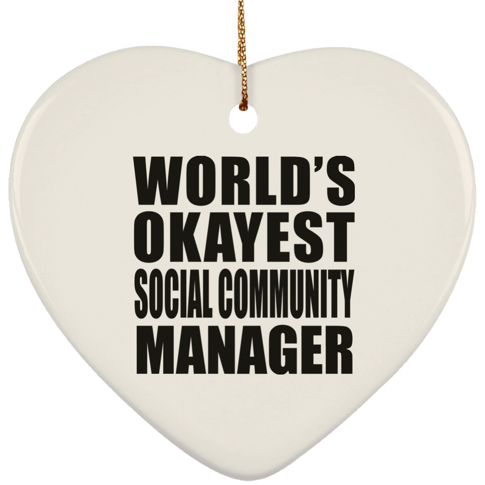 World's Okayest Social Community Manager - Heart Ornament