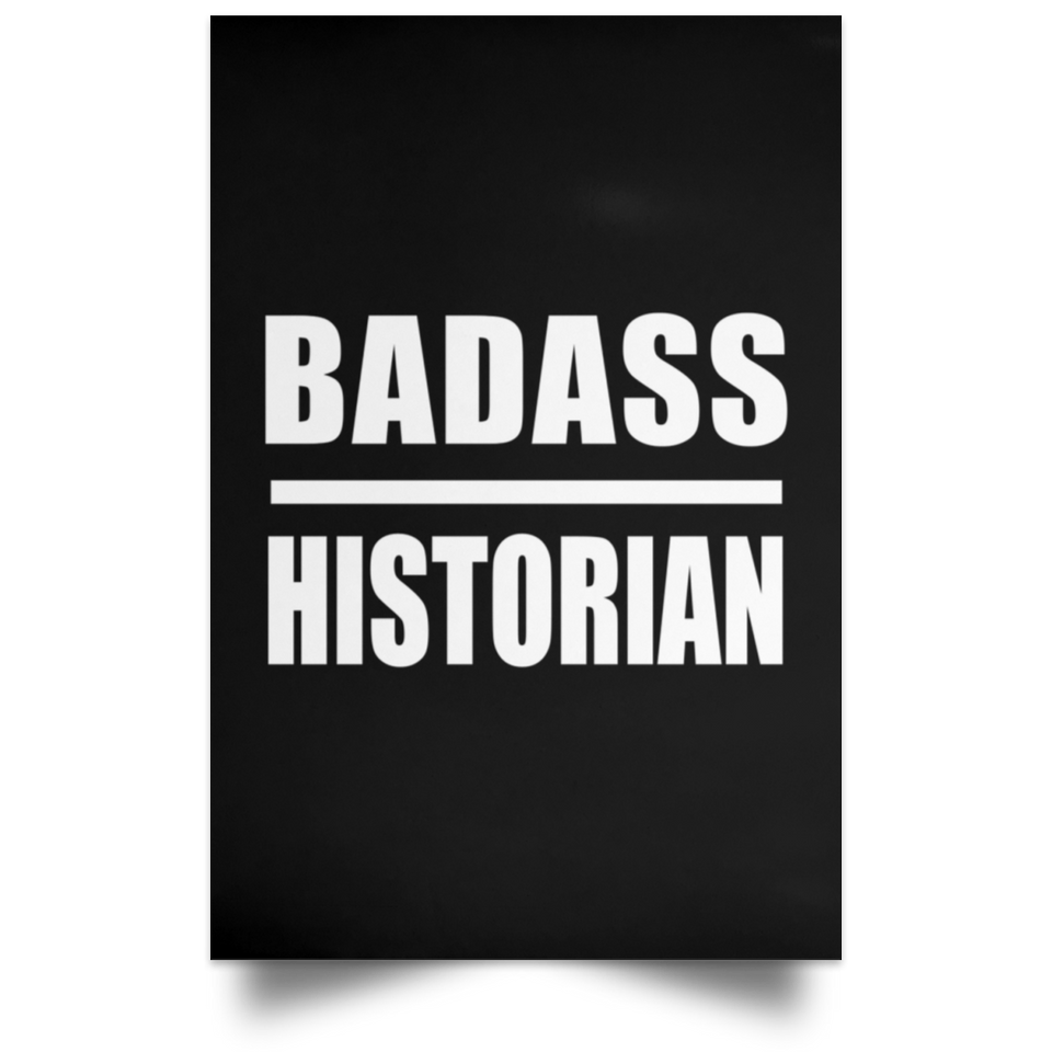 Badass Historian - Poster Portrait