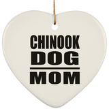 Chinook Dog Mom - Heart Ornament