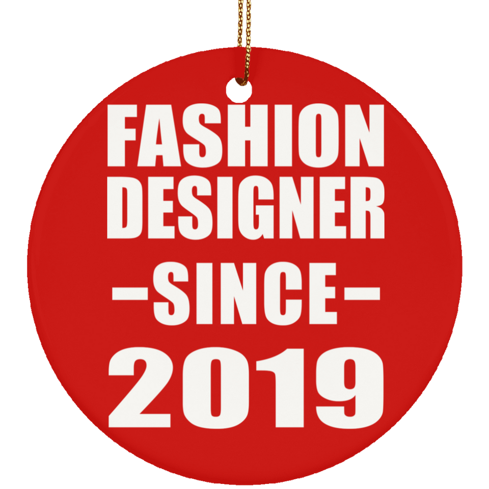 Fashion Designer Since 2019 - Circle Ornament