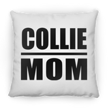 Collie Mom - Throw Pillow